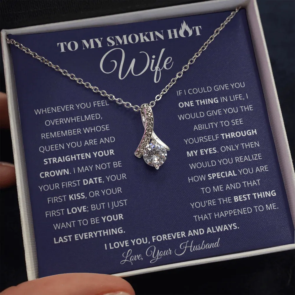 Necklace for Wife, To my smokin hot Wife necklace - Special Woman - Alluring Necklace